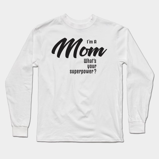 Super Mom 01 Long Sleeve T-Shirt by kaitokid